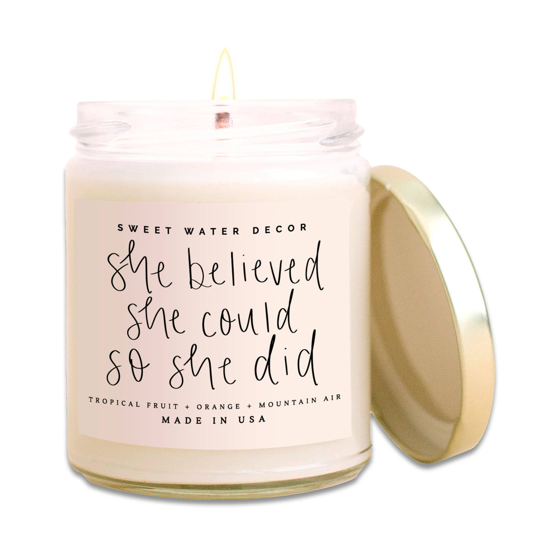 She Believed She Could So She Did Soy Candle- Clear Jar 9 oz