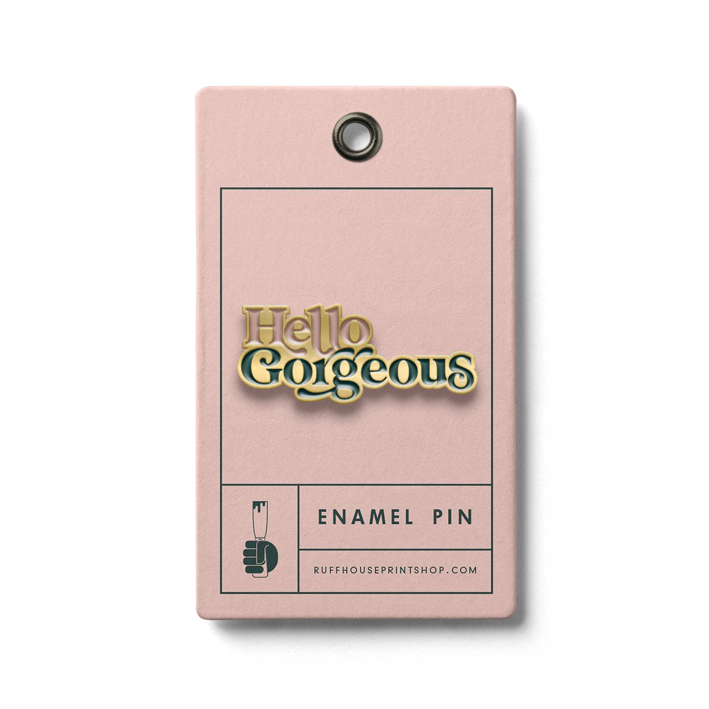 Hello Gorgeous Enamel Pin